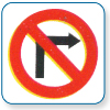Right turn
prohibited Right turn