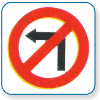 Left turn
prohibited Left turn